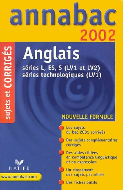 Anglais annee 2002. Séries L, ES, S, (LV1 et LV2), Séries technologiques (LV) - Didier Hourquin